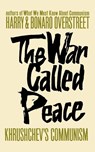 The War Called Peace - Bonaro W. Overstreet ; Harry Allen Overstreet - 9780393342703