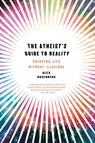 The Atheist's Guide to Reality - Alex (Duke University) Rosenberg - 9780393344110
