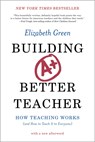 Building a Better Teacher - GREEN,  Elizabeth - 9780393351088