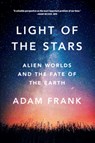 Light of the Stars - Adam (University of Rochester) Frank - 9780393357066