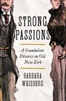 Strong Passions - Barbara Weisberg - 9780393531527