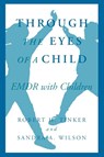 Through the Eyes of a Child - Robert H. Tinker ; Sandra A. Wilson - 9780393702873