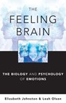 The Feeling Brain - Elizabeth (Sarah Lawrence College) Johnston ; Leah (Sarah Lawrence College) Olson - 9780393706659