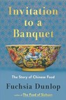 Invitation to a Banquet - Fuchsia Dunlop - 9780393867138
