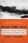Blood Runs Coal - Mark A. Bradley - 9780393868395