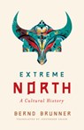 Extreme North - Bernd Brunner - 9780393881004
