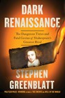 Dark Renaissance - Stephen Greenblatt - 9780393882278
