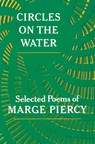 Circles on the Water - Marge Piercy - 9780394707792