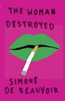 The Woman Destroyed - Simone De Beauvoir - 9780394711034