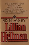 Six Plays by Lillian Hellman - Lillian Hellman - 9780394741123