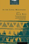 In the Loyal Mountains - Rick Bass - 9780395877470