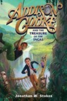 Addison Cooke and the Treasure of the Incas - Jonathan W. Stokes - 9780399173776