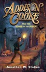 Addison Cooke and the Tomb of the Khan - STOKES,  Jonathan W. - 9780399173783