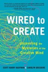 Wired to Create - Scott Barry Kaufman ; Carolyn Gregoire - 9780399175664
