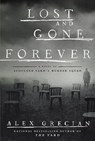 Lost and Gone Forever - GRECIAN,  Alex - 9780399176104