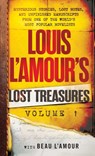 Louis L'Amour's Lost Treasures: Volume 1 - Louis L'Amour ; Beau L'Amour - 9780399177552