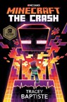 Minecraft: The Crash - Tracey Baptiste - 9780399180668