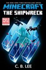 Minecraft: The Shipwreck - C. B. Lee - 9780399180798