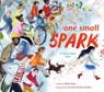 One Small Spark - Ruth Spiro - 9780399186318