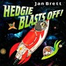 Hedgie Blasts Off! - Jan Brett - 9780399246210