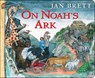 On Noah's Ark - Jan Brett - 9780399252204