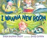 I Wanna New Room - Karen Kaufman Orloff - 9780399254055
