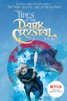 Tides of the Dark Crystal #3 - J. M. Lee - 9780399539855