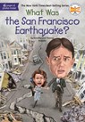 What Was the San Francisco Earthquake? - Dorothy Hoobler ; Thomas Hoobler ; Who Hq - 9780399541599