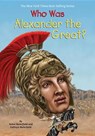 Who Was Alexander the Great? - WATERFIELD,  Kathryn ; Waterfield, Robin - 9780399542350
