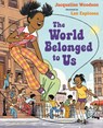 World Belonged to Us - Jacqueline Woodson - 9780399545498