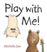 Play with Me! - Michelle Lee - 9780399546020