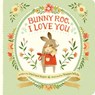 Bunny Roo, I Love You - Melissa Marr - 9780399546471