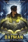 Batman: Nightwalker - Marie Lu - 9780399549809