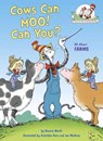 Cows Can Moo! Can You? - Bonnie Worth - 9780399555244