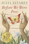Before We Were Free - Julia Alvarez - 9780399555497
