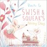 Swish and Squeak's Noisy Day - Birgitta Sif - 9780399556241