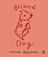 Beloved Dog - Maira Kalman - 9780399564307