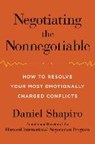 Negotiating the Nonnegotiable - SHAPIRO,  Daniel - 9780399564406