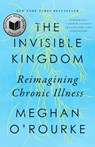 The Invisible Kingdom - Meghan O'Rourke - 9780399573309