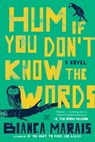 Hum If You Don't Know the Words - Bianca Marais - 9780399575075