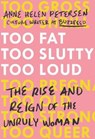 Petersen, A: Too Fat, Too Slutty, Too Loud - PETERSEN,  Anne Helen - 9780399576850