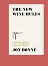 The New Wine Rules - Jon Bonne - 9780399579806
