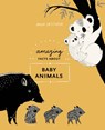 Amazing Facts About Baby Animals - Maja Säfström - 9780399580697