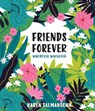 Friends Forever Wherever Whenever - Karen Salmansohn - 9780399581014