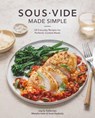 Sous Vide Made Simple - Lisa Q. Fetterman ; Scott Peabody - 9780399582011