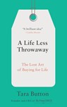 Button, T: Life Less Throwaway - Tara Button - 9780399582516