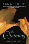 The Claiming - Tara Sue Me - 9780399584527