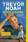 Born a Crime - Trevor Noah - 9780399588181