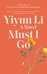 Must I Go - Yiyun Li - 9780399589133