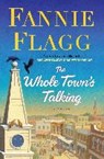 The Whole Town's Talking - FLAGG,  Fannie - 9780399589560